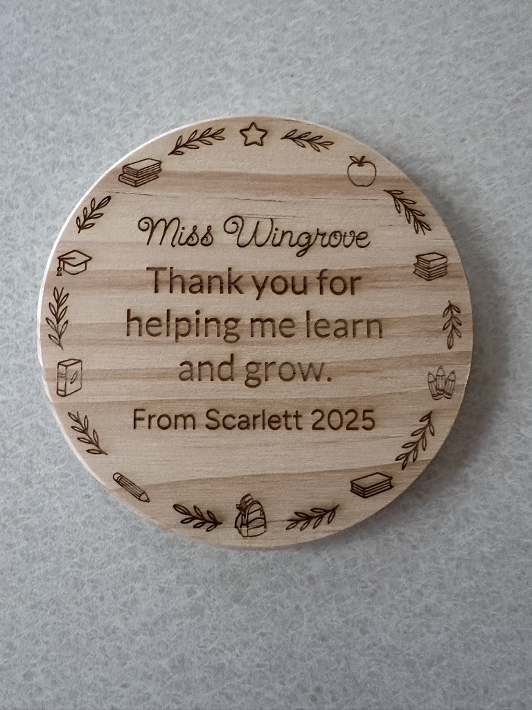 Personalised wooden teacher coaster thanking Miss Wingrove